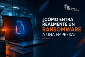 Cómo entra realmente un ransomware a una empresa y cómo reducir riesgos de ciberseguridad